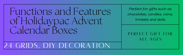 Features and Benefits of Holidaypac Advent Calendar Boxes